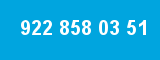 922 858 03 51 922 858 03 51